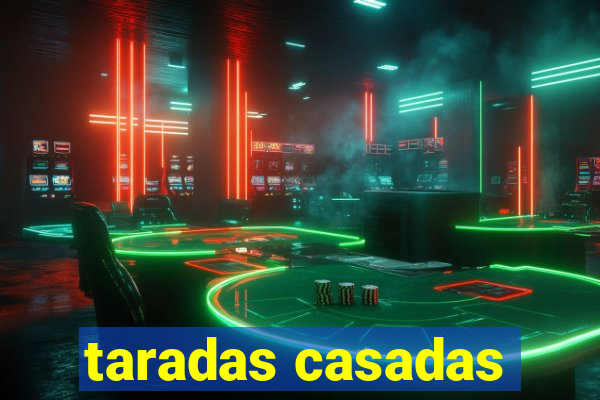 taradas casadas